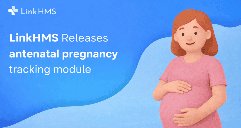 Introducing the antenatal module - LinkHMS